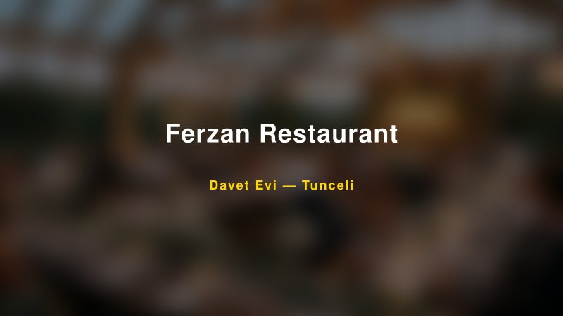 Ferzan Restaurant Nişan ve Davet Organizasyonu İpuçları